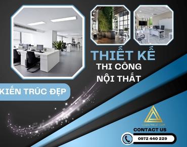 Kiến Trúc Đẹp: Công ty thiết kế thi công nội thất văn phòng cao cấp