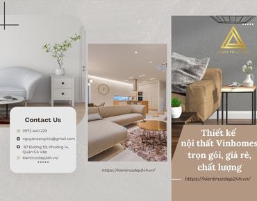 Thiết kế nội thất Vinhomes trọn gói, giá rẻ, chất lượng